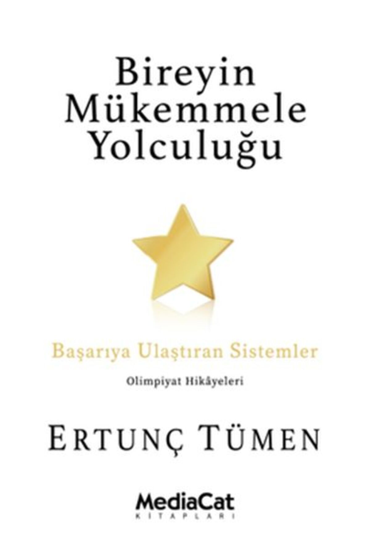 MediaCat Kitapları Bireyin Mükemmele Yolculuğu