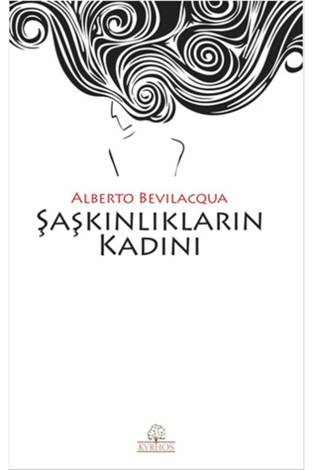 Kyrhos Yayınları Şaşkınlıkların Kadını