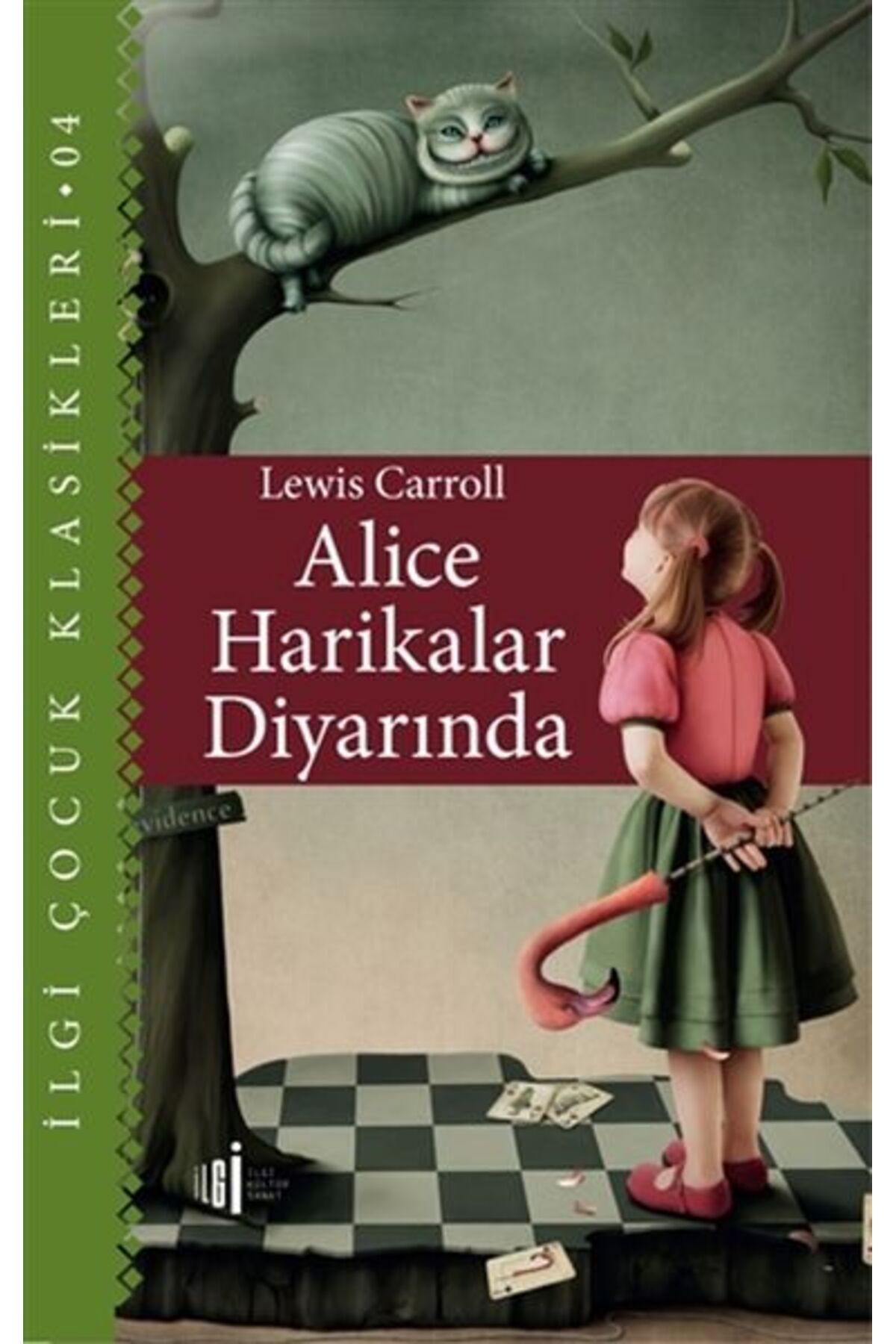 İlgi Kültür Sanat Yayıncılık Alice Harikalar Diyarında - Çocuk Klasikleri