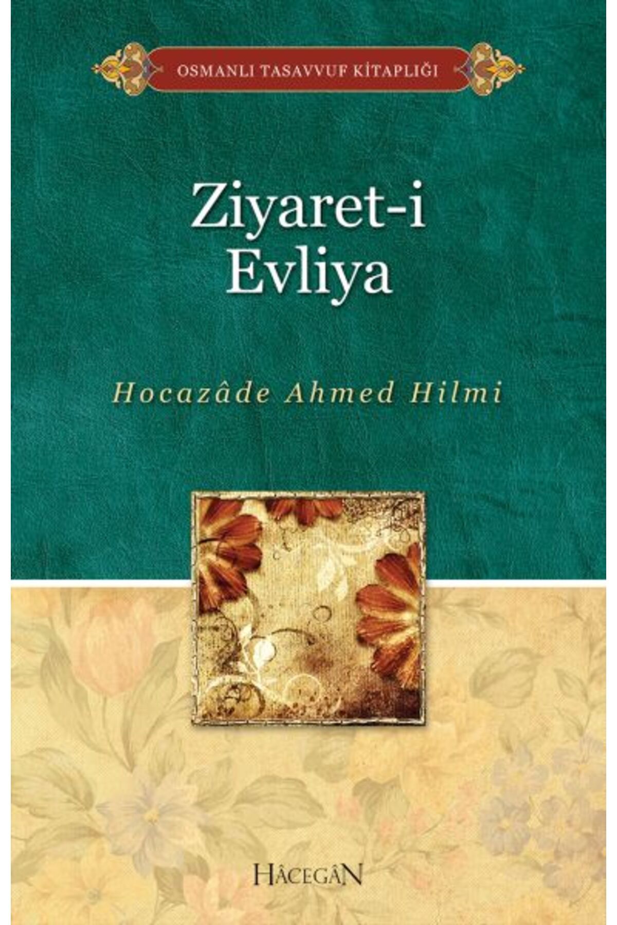 Hacegân Yayınları Ziyareti Evliya