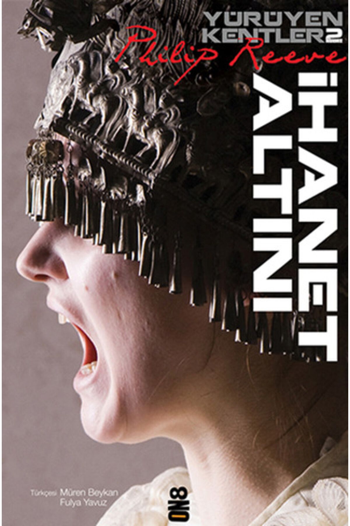 On8 Kitap Yürüyen Kentler 2. Kitap - İhanet Altını