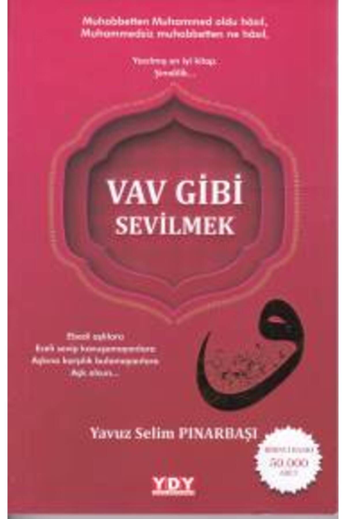 Yayın Dünyamız Yayınları Vav Gibi Sevilmek