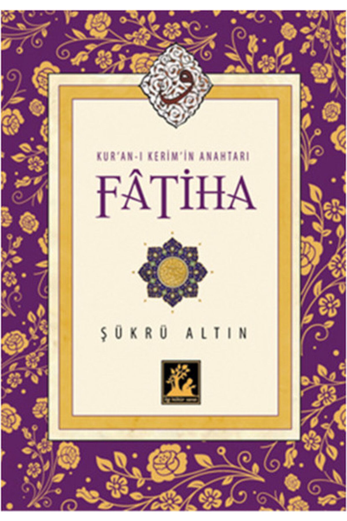 İlgi Kültür Sanat Yayınları Kur'an-ı Kerim'in Anahtarı Fatiha