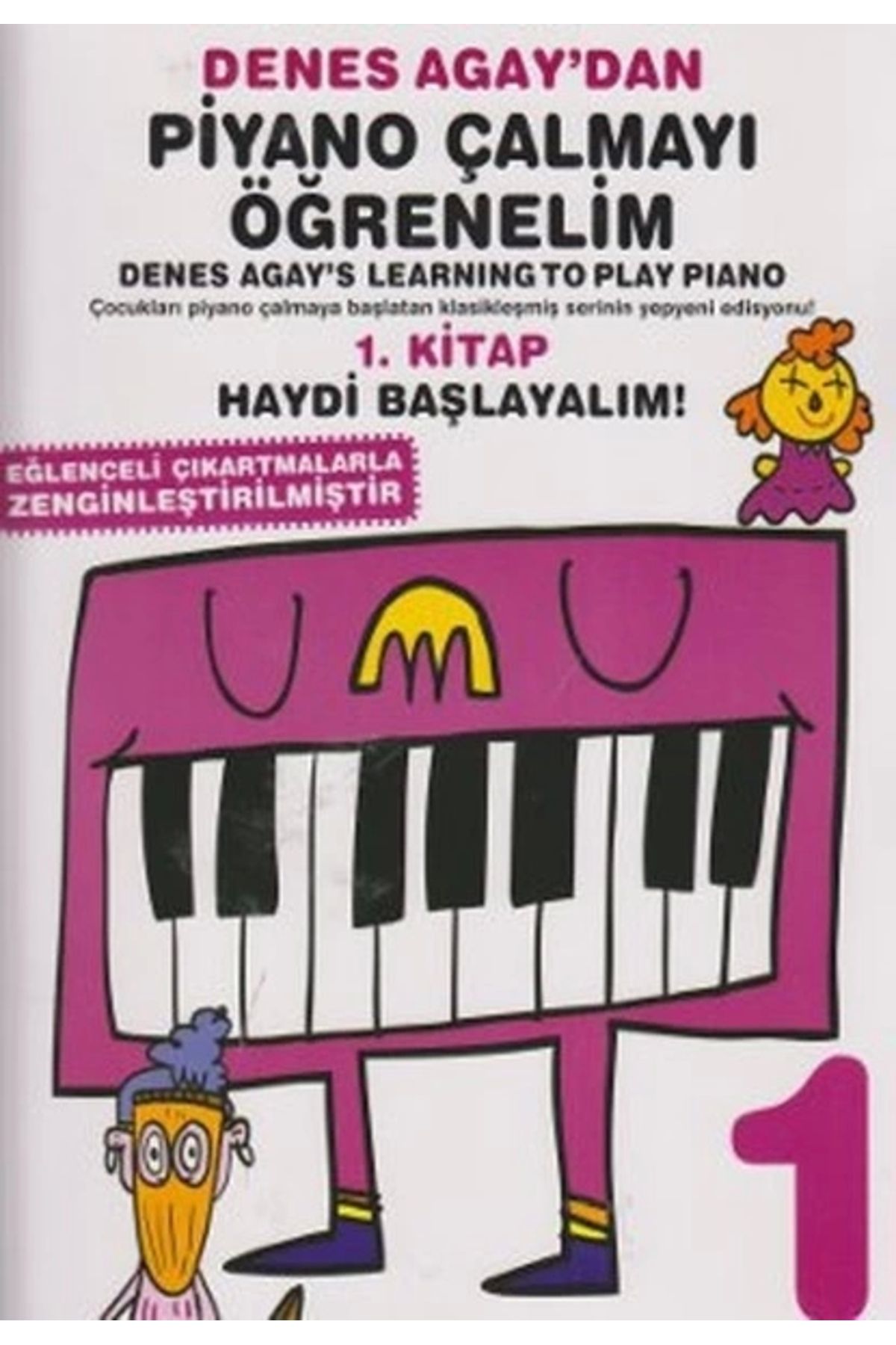 Porte Müzik Yayınları Denes Agay'dan Piyano Çalmayı Öğrenelim 1. Kitap