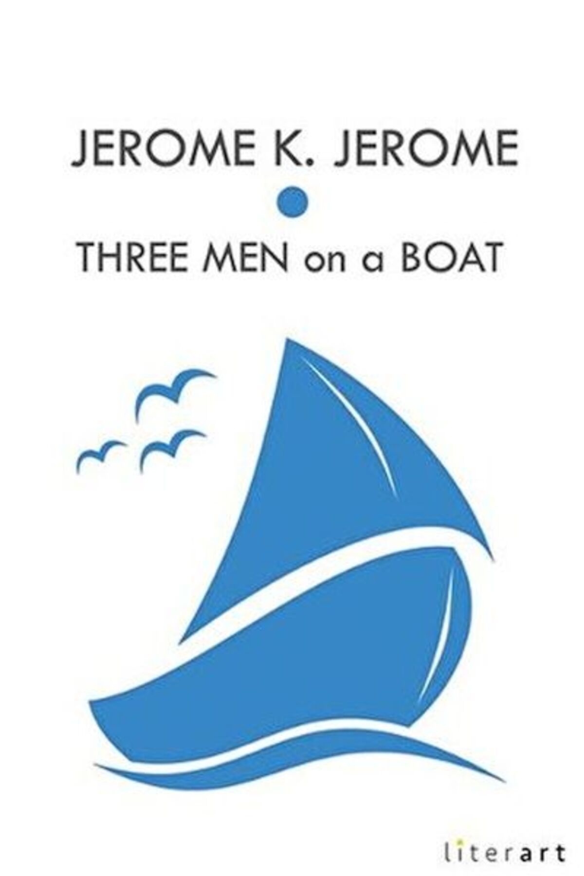 Literart Yayınları Three Men On A Boat