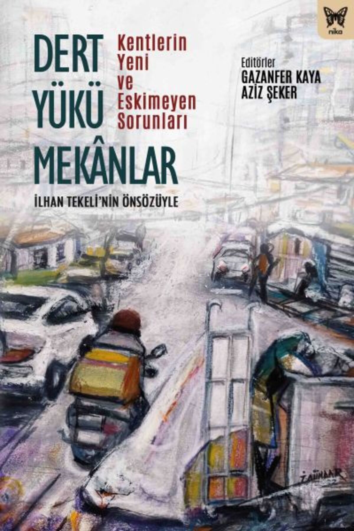 Karma Kitaplar Dert Yükü Mekanlar kitap (Korunakli Posetle)