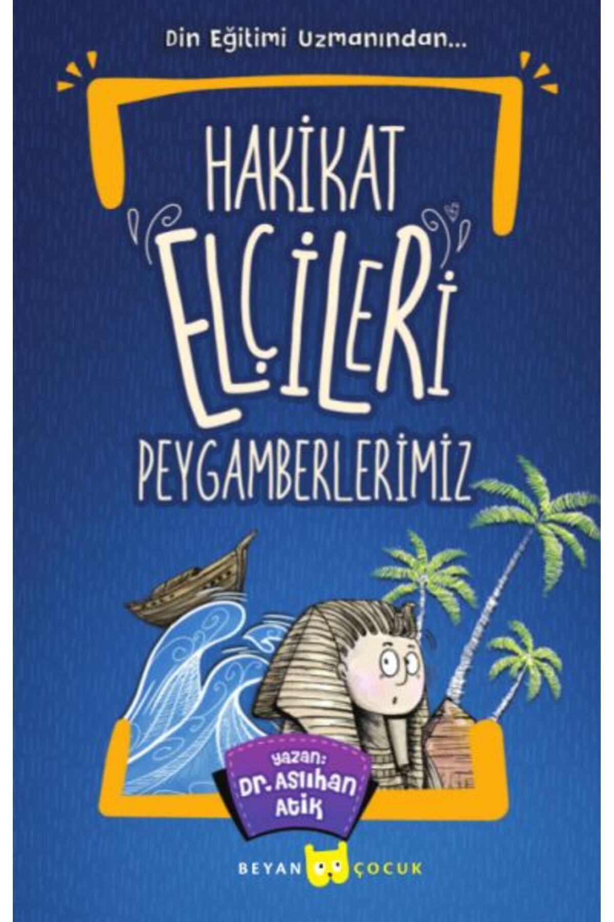 Beyan Yayınları Hakikat Elçileri Peygamberlerimiz