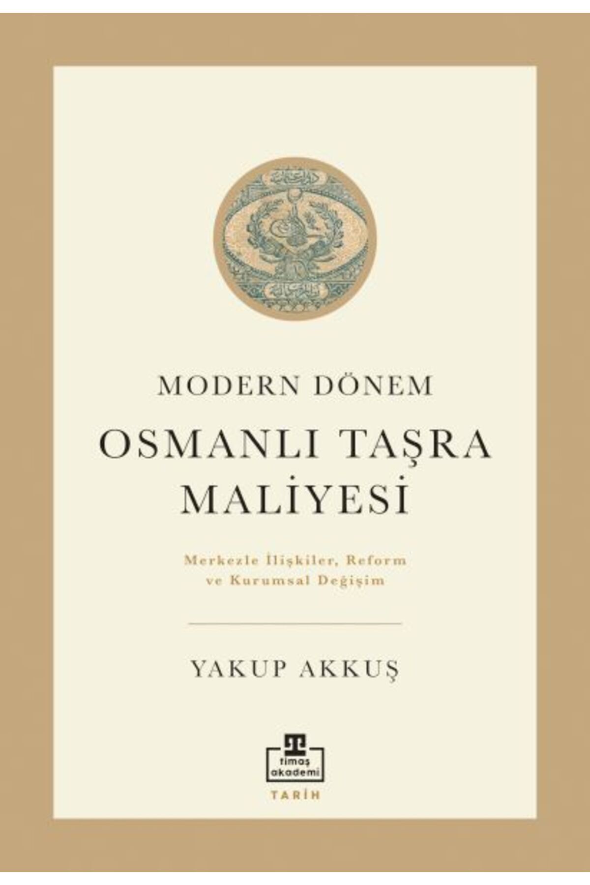 timaş akademi Osmanlı Taşra Maliyesi