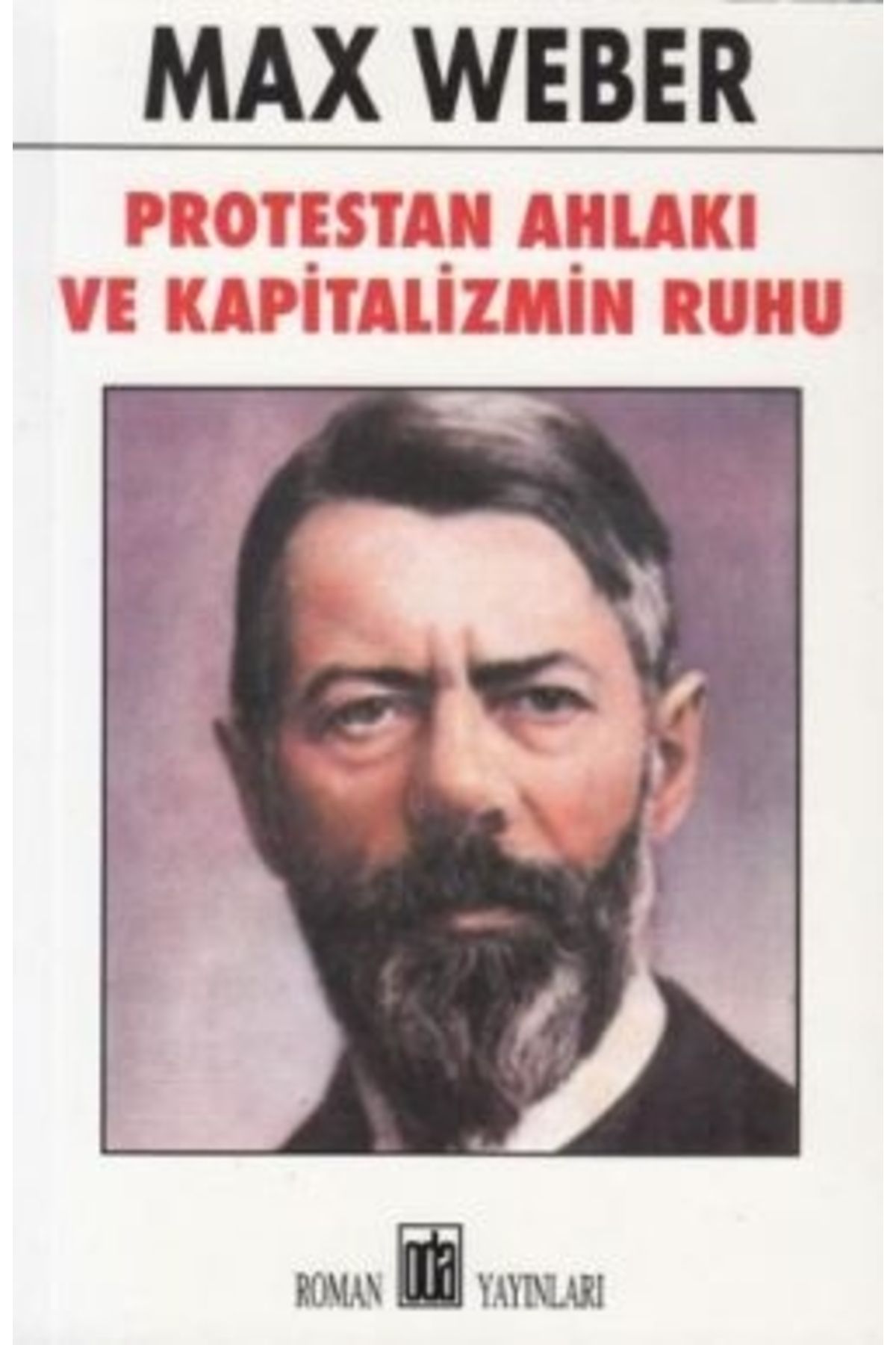 Oda Yayınları Protestan Ahlakı Ve Kapitalizmin Ruhu