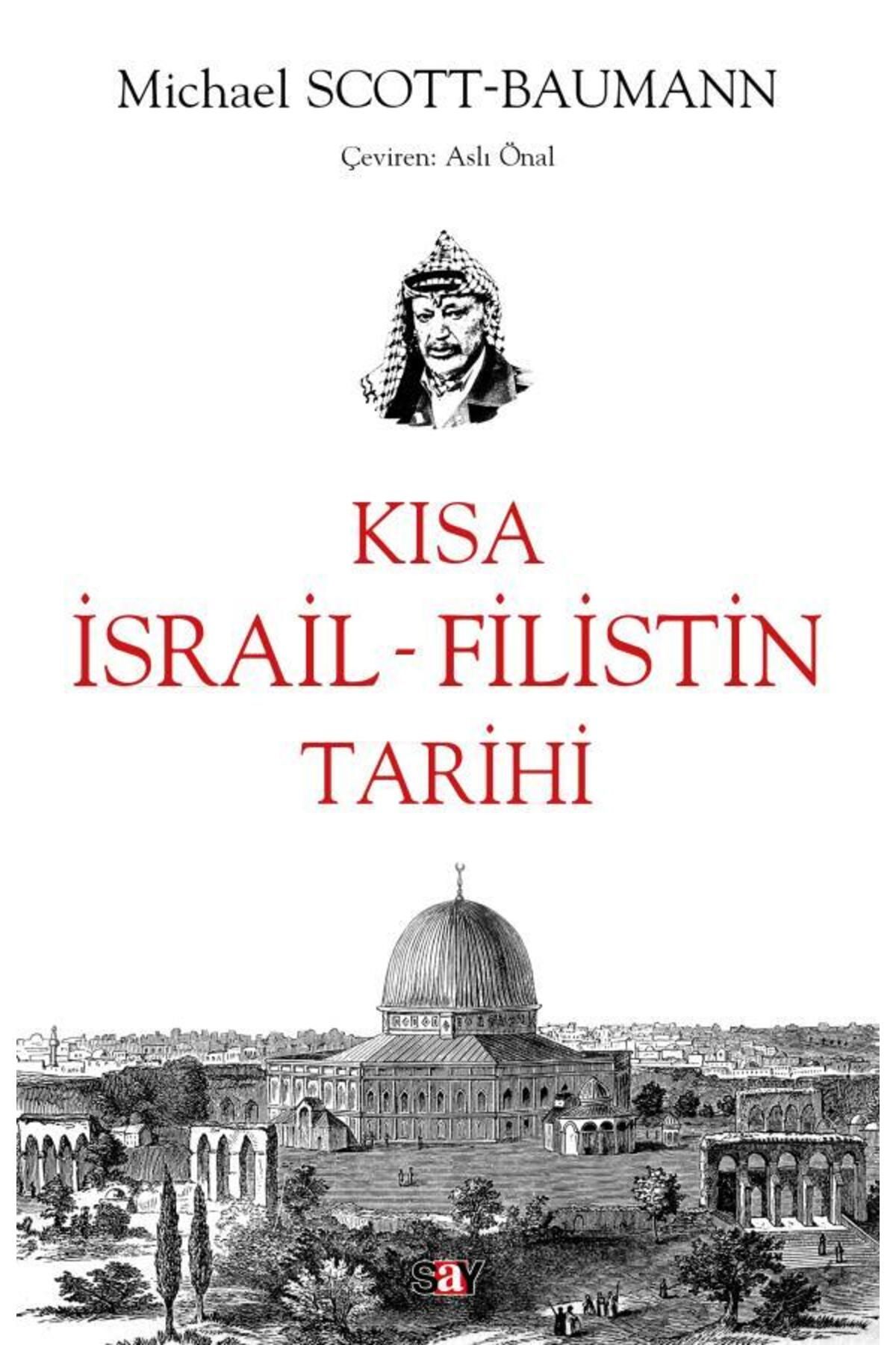 Say Yayınları Kısa İsrail – Filistin Tarihi / Michael Scott Baumann