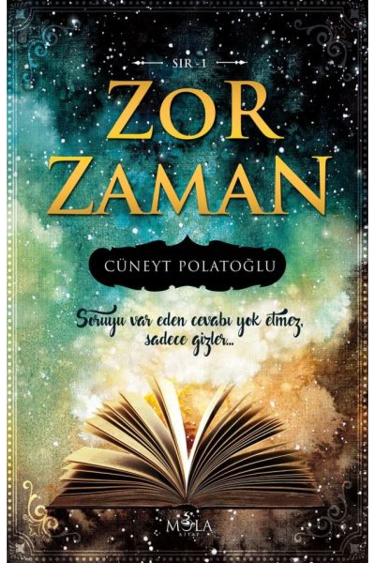 Mola Kitap Sır 01 - Zor Zaman