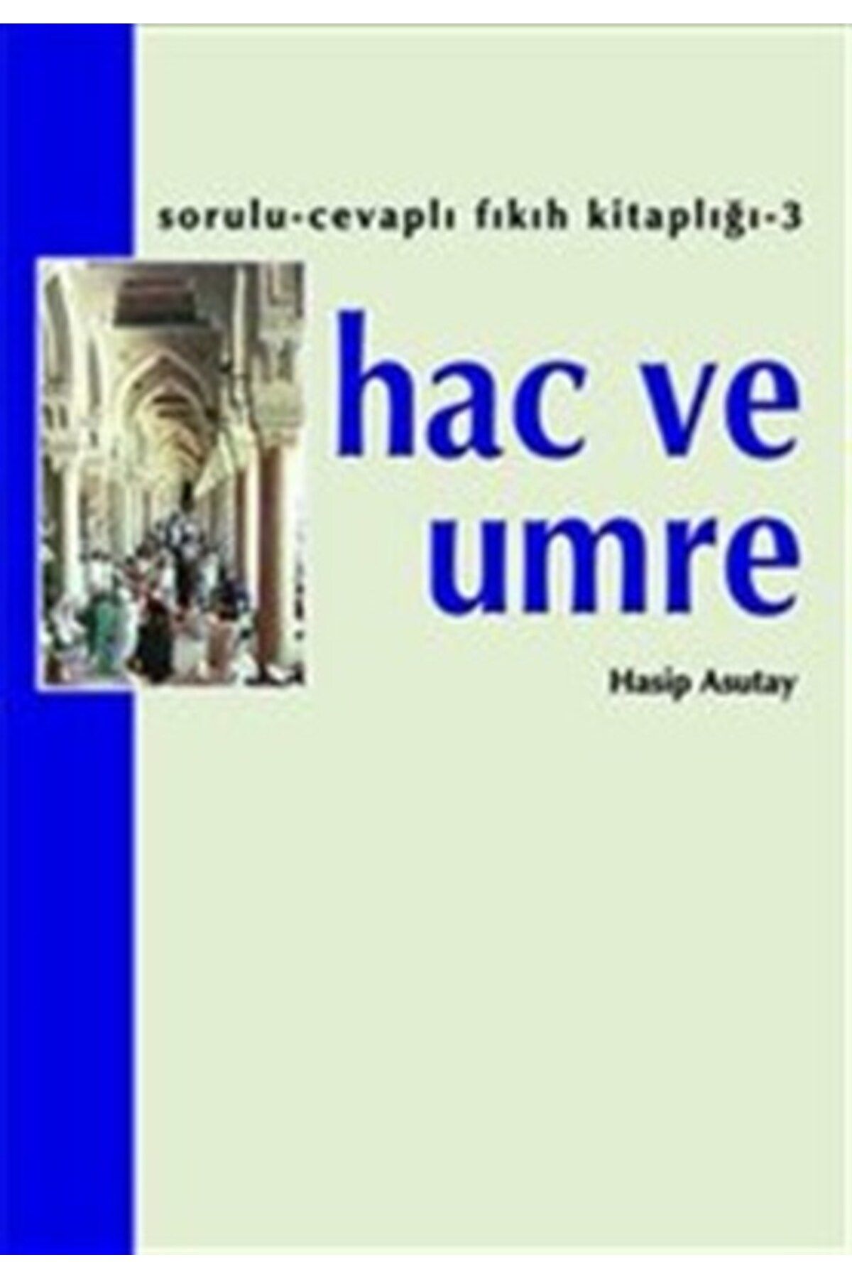 Hacegân Yayınları Hac ve Umre
