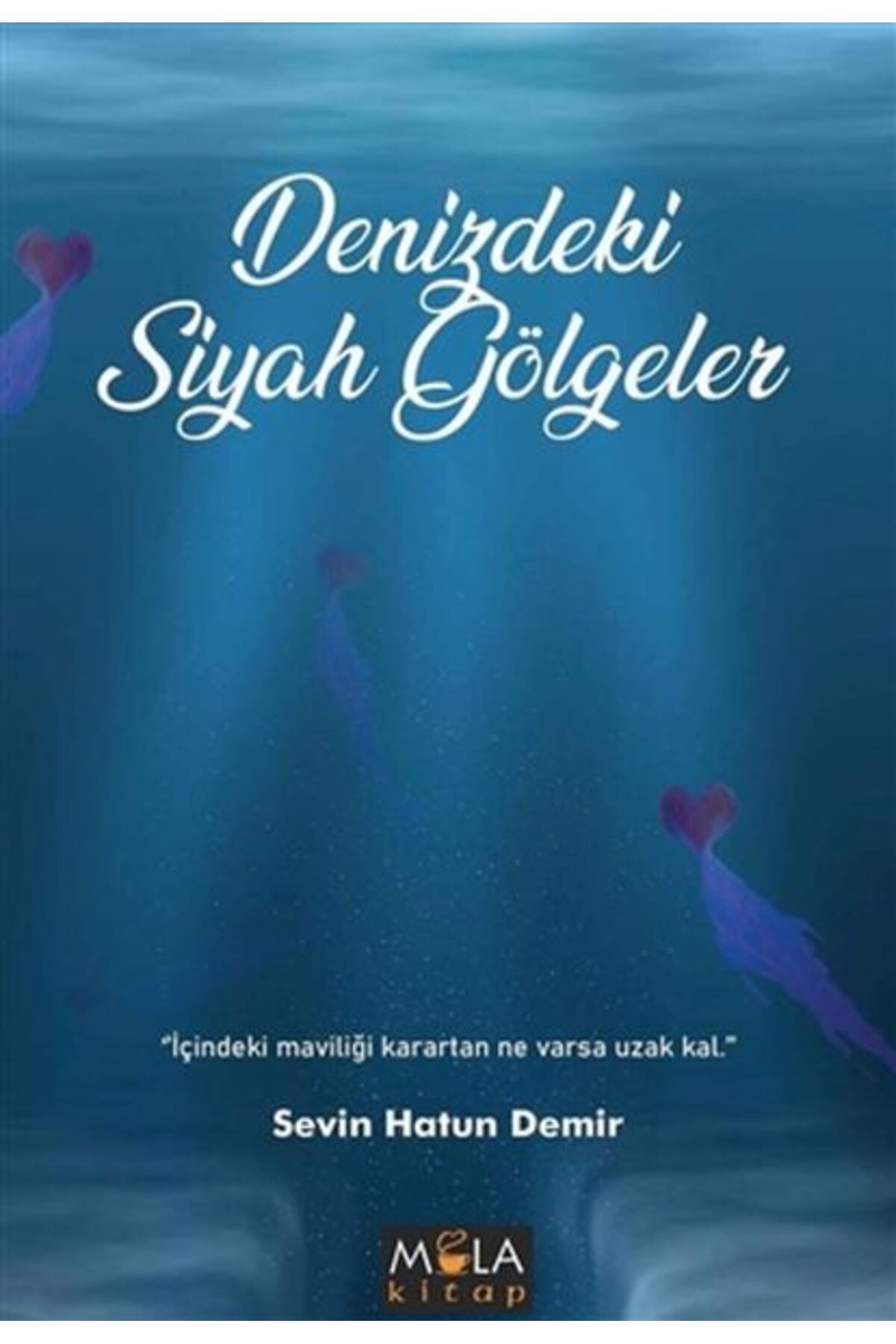 Mola Kitap Denizdeki Siyah Gölgeler