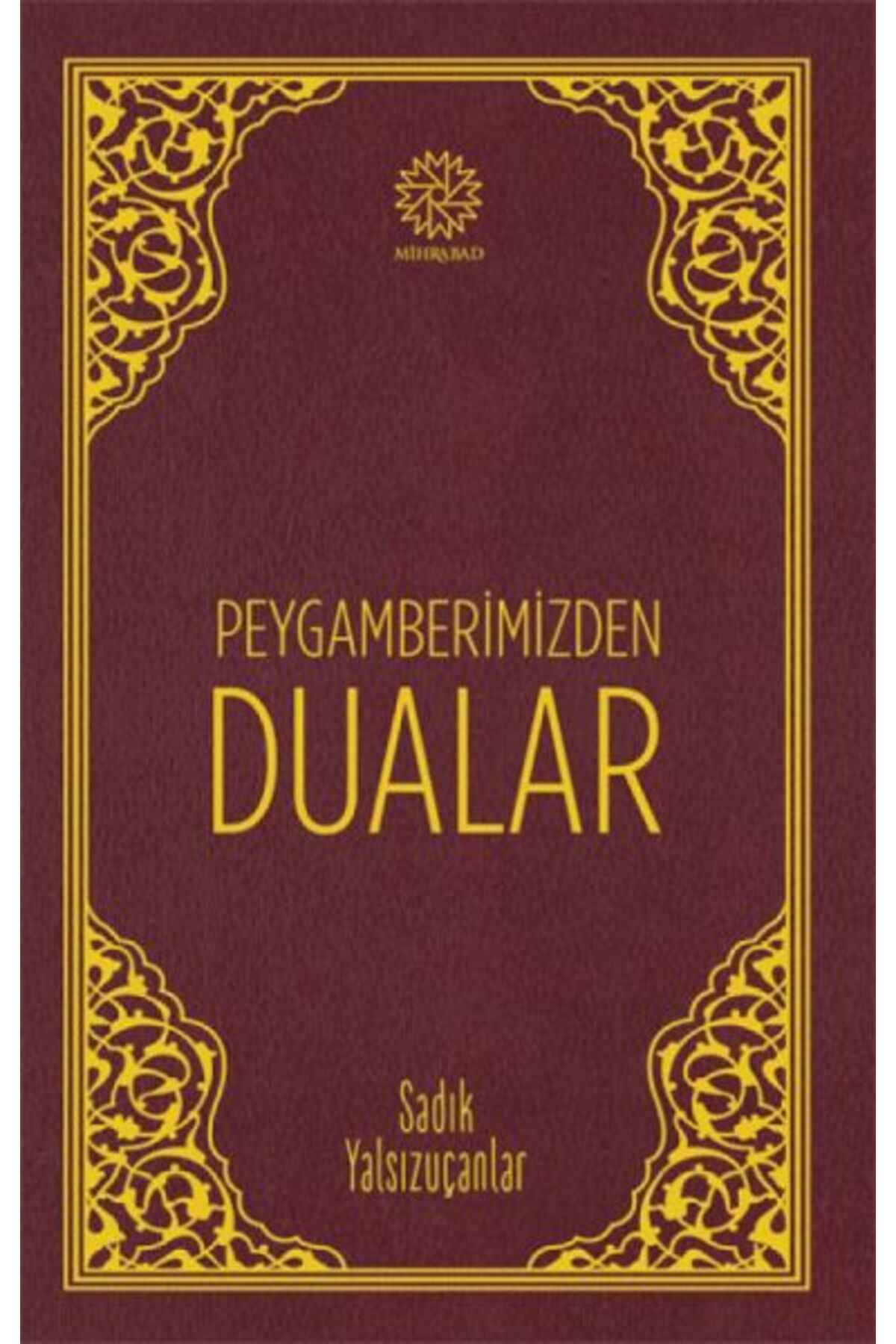 Mihrabad Yayınları Peygamberimizden Dualar