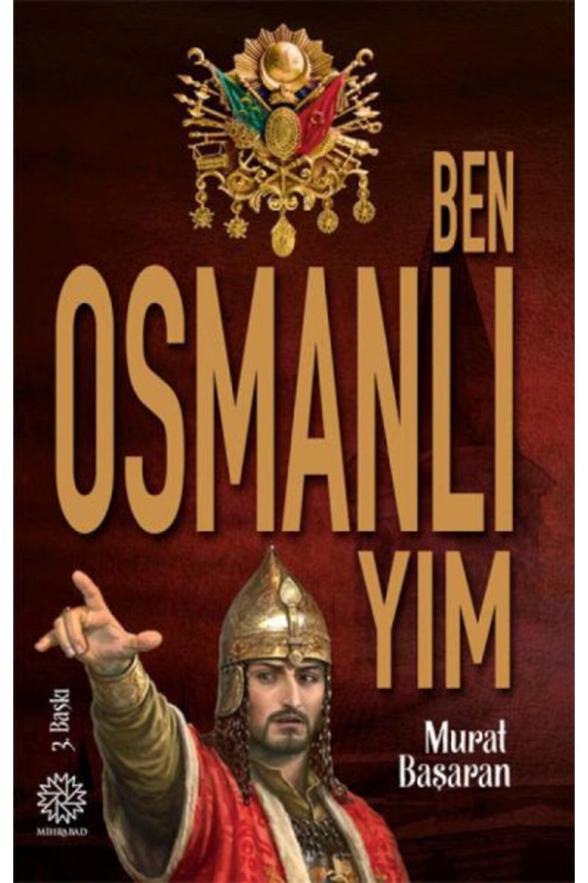 Mihrabad Yayınları Ben Osmanlıyım