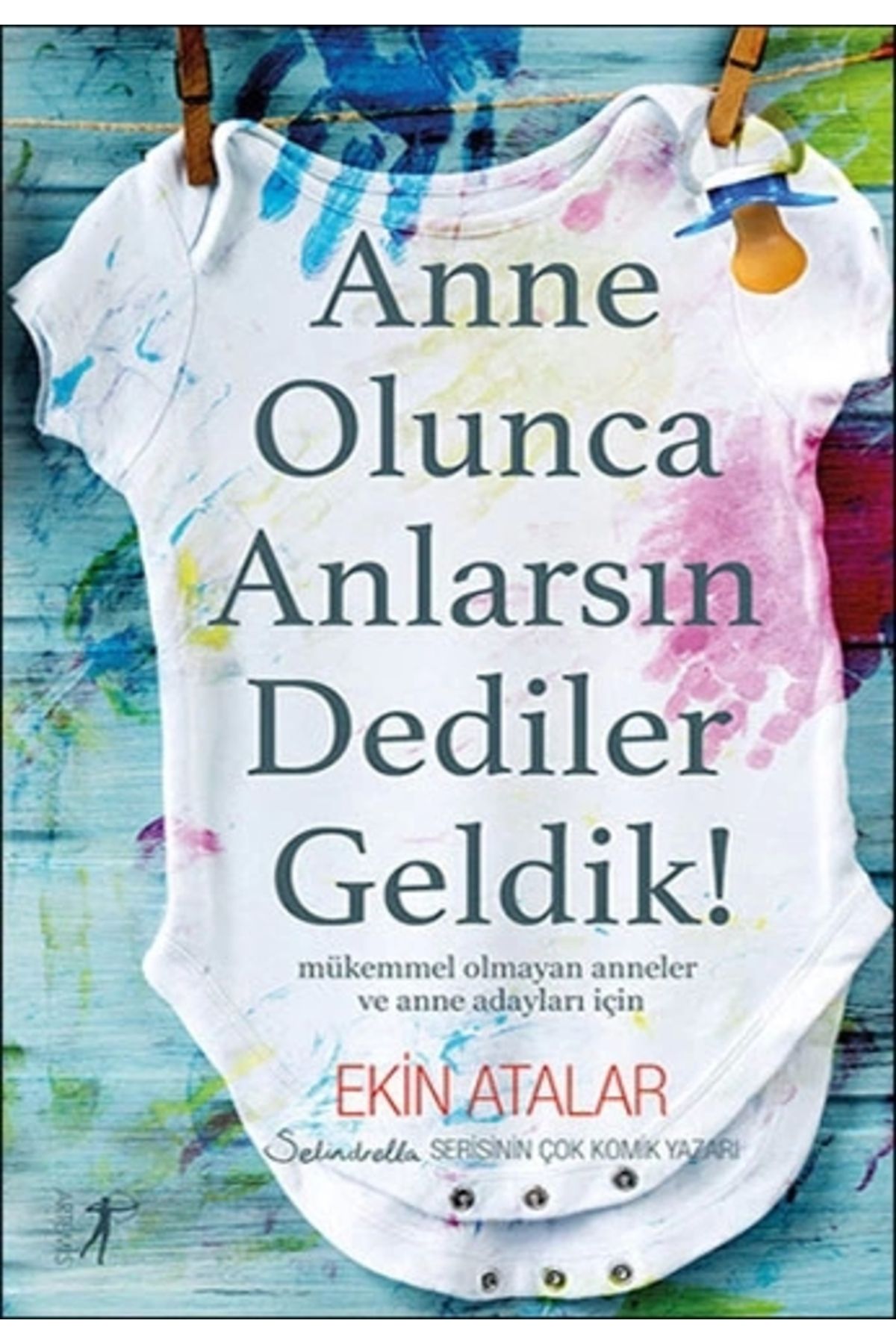 Zahrada Yayınları Anne Olunca Anlarsın Dediler Geldik!