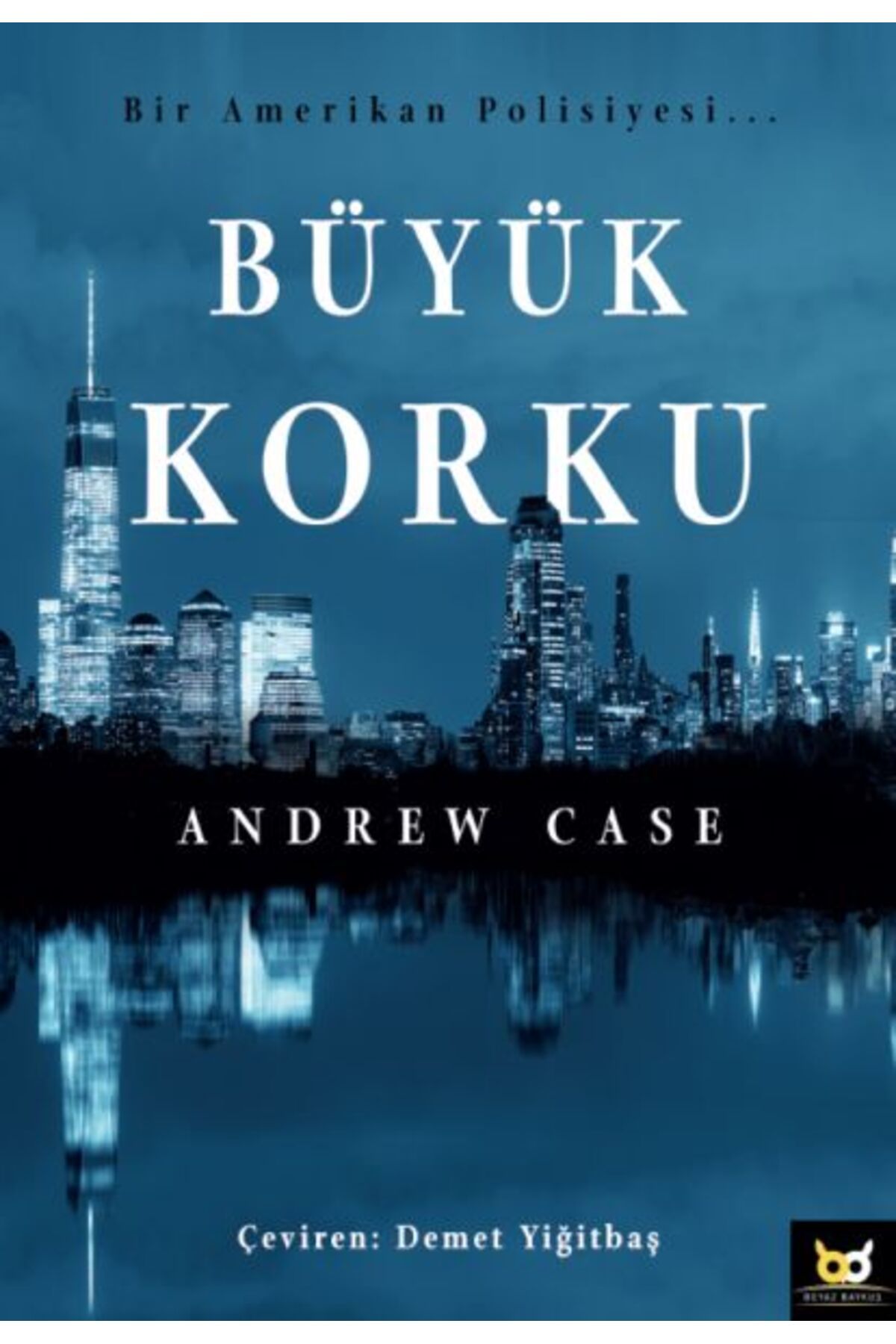Beyaz Baykuş Yayınları Büyük Korku