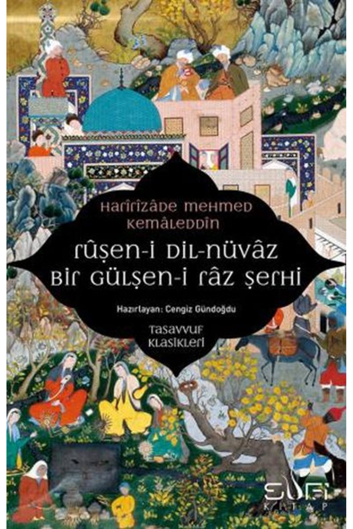 Pınar Yayınları Ruşen-i Dil-Nüvaz Bir Gülşen-i Raz Şerhi