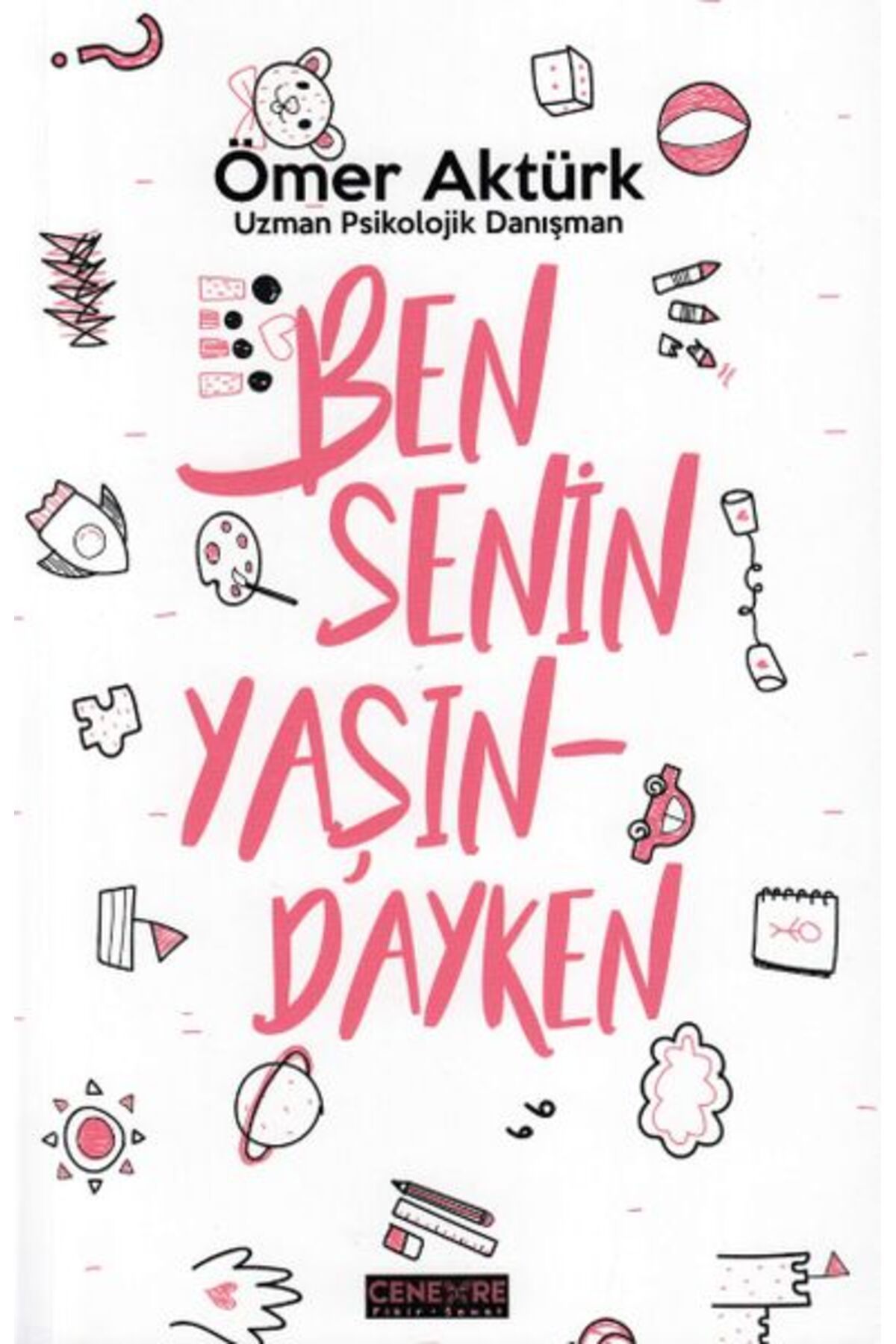 Cenevre Fikir Sanat Ben Senin Yaşındayken