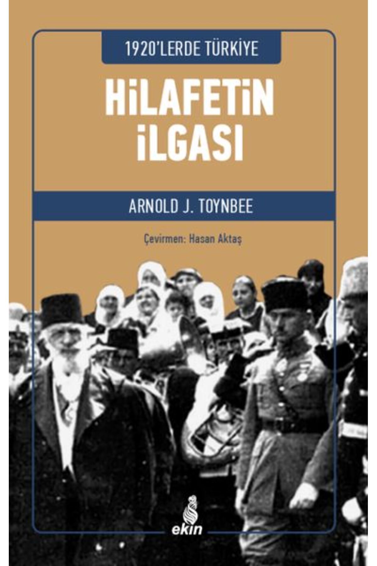 Ekin Yayınları Hilafetin İlgası