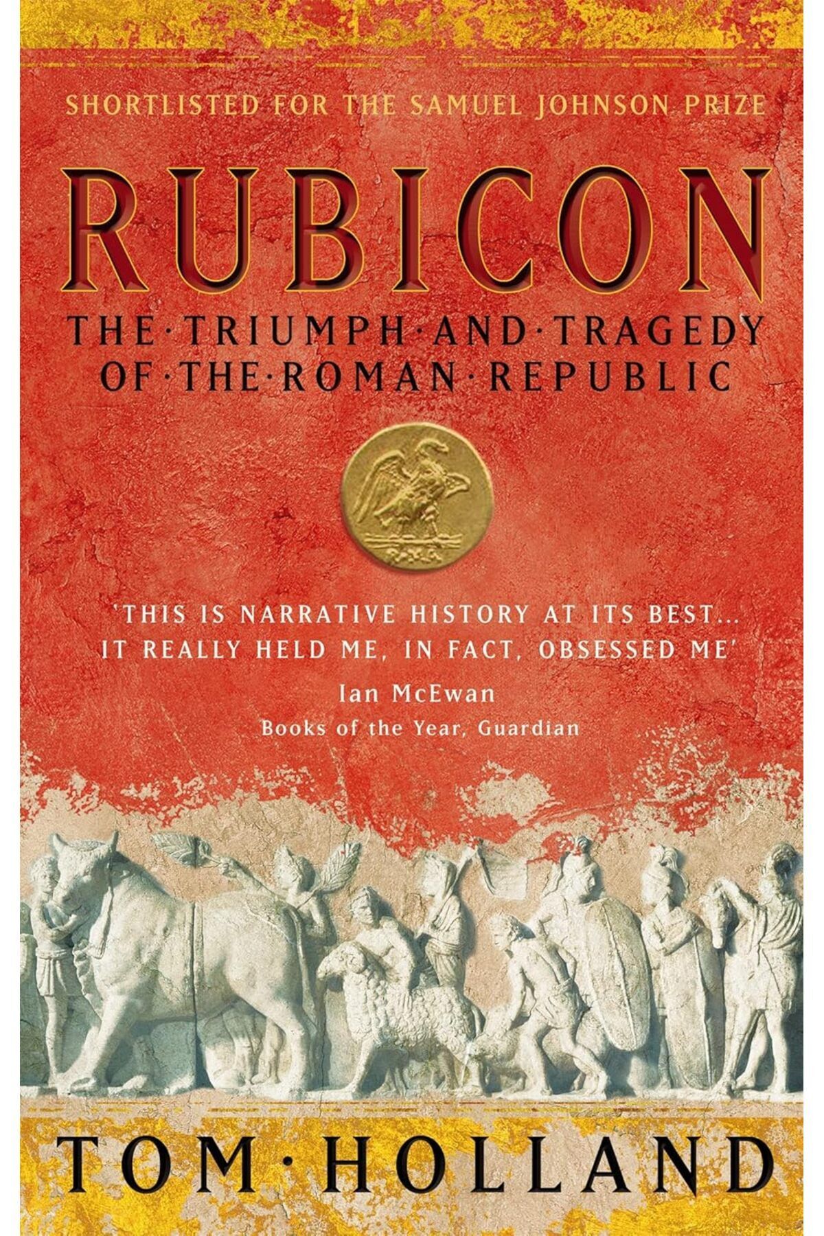 Penguin Books-Rubicon: Roman Empire Success and Scroll - Tom Holland 2