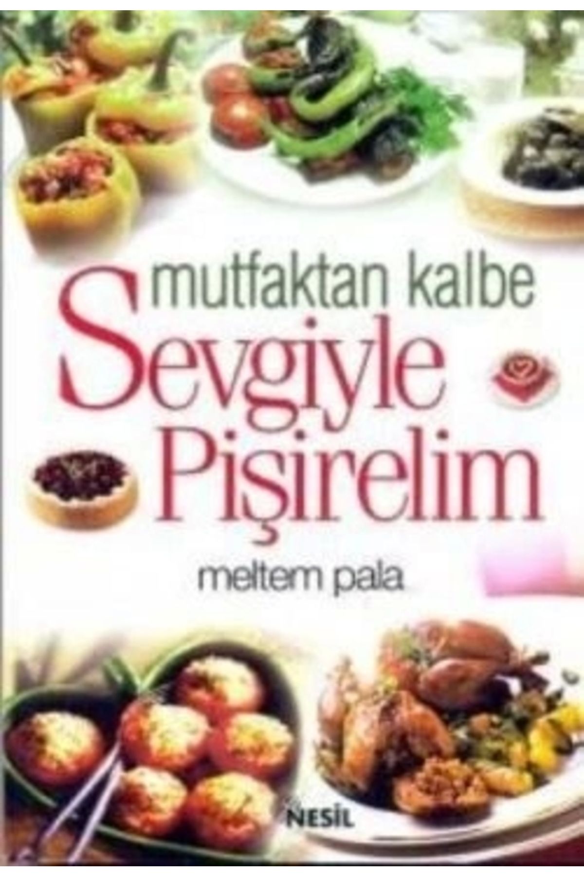 Kida Kitap Mutfaktan Kalbe Sevgiyle Pişirelim