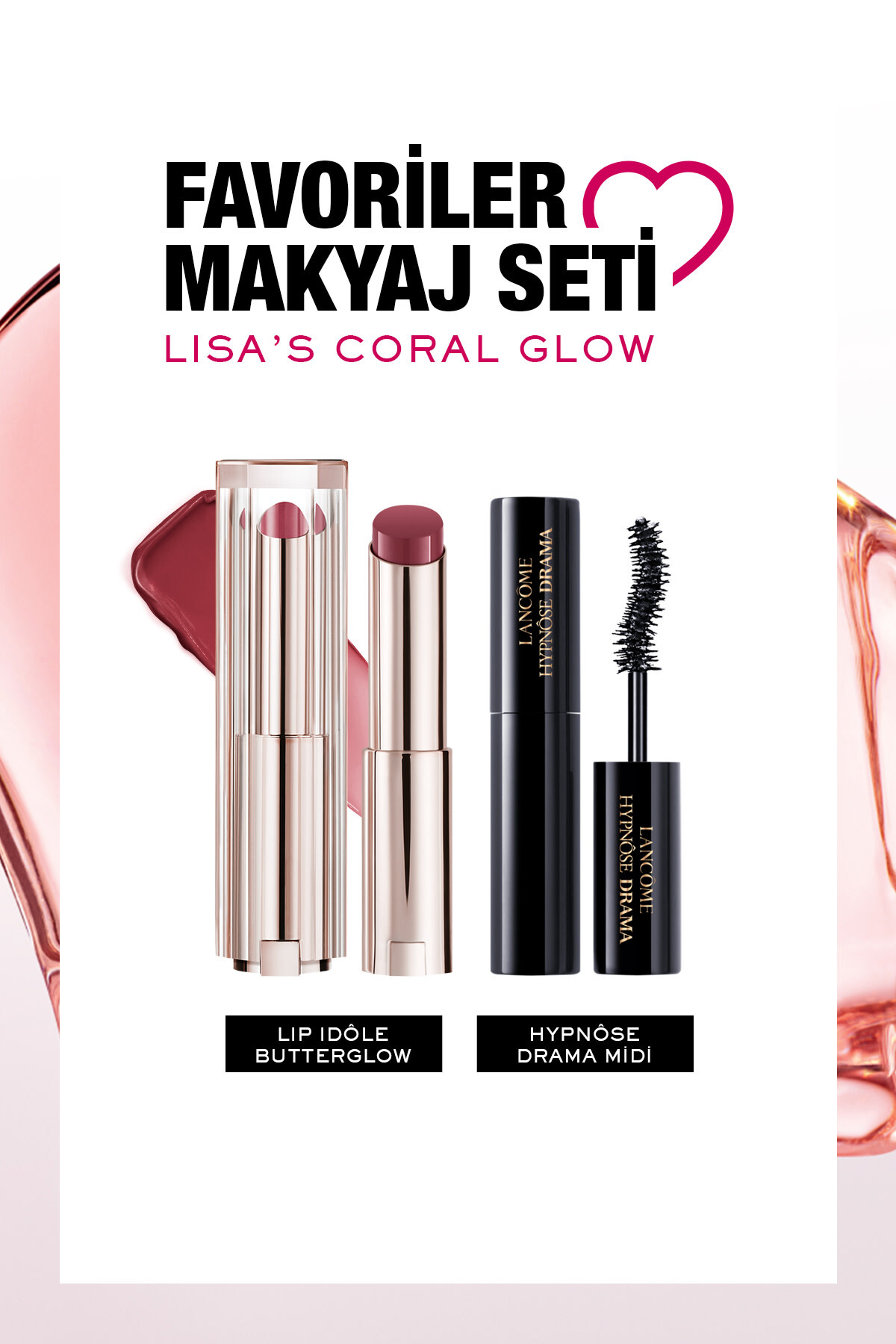 Lancome Favoriler Makyaj Seti: Lisa