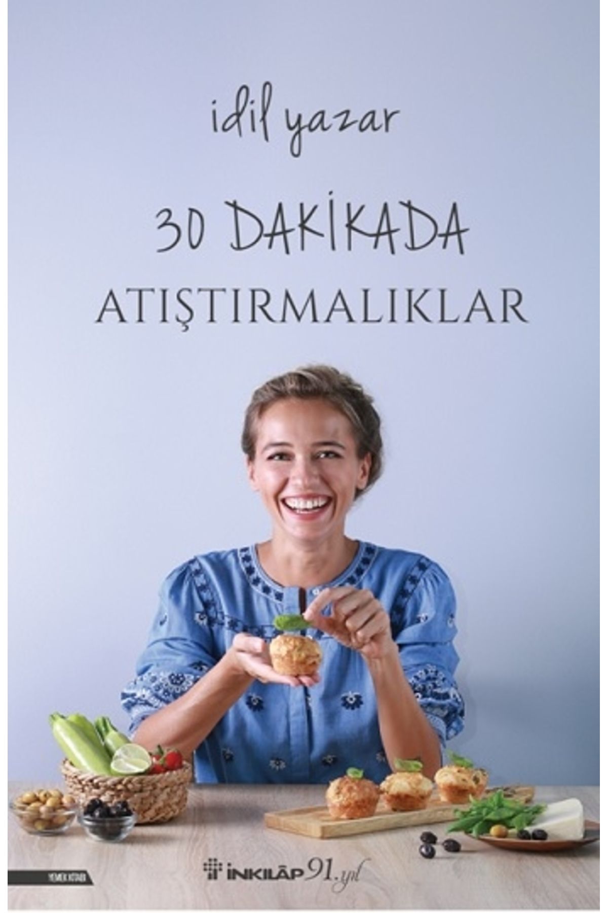 İnkılap Kitabevi 30 Dakikada Atıştırmalıklar