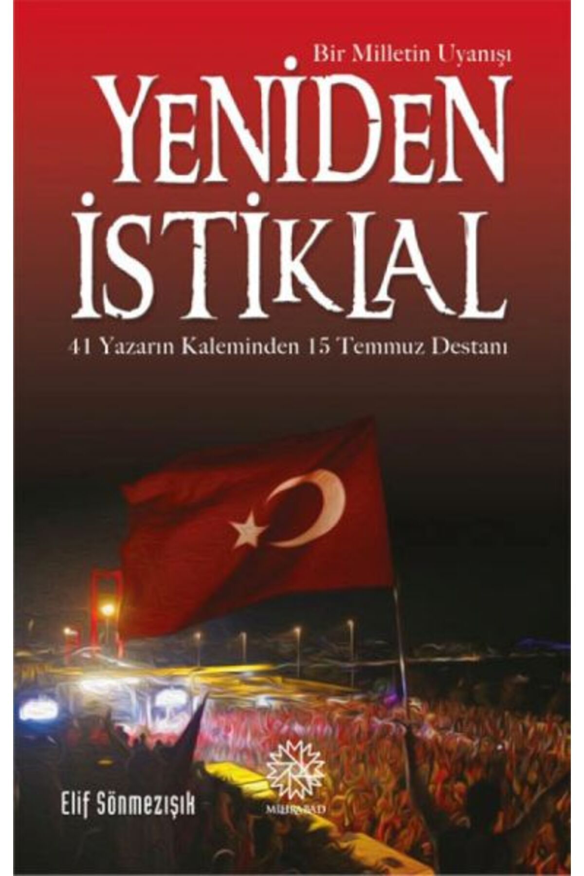 Mihrabad Yayınları Yeniden İstiklal