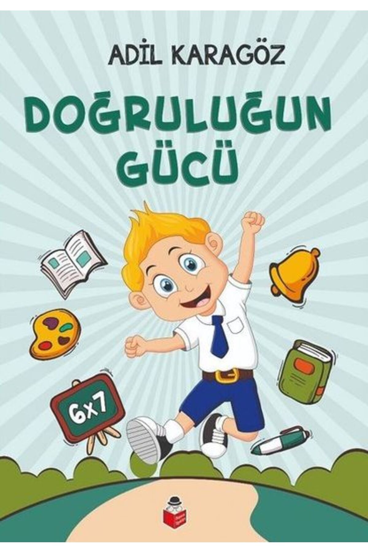 Başucu Yayınları Doğruluğun Gücü