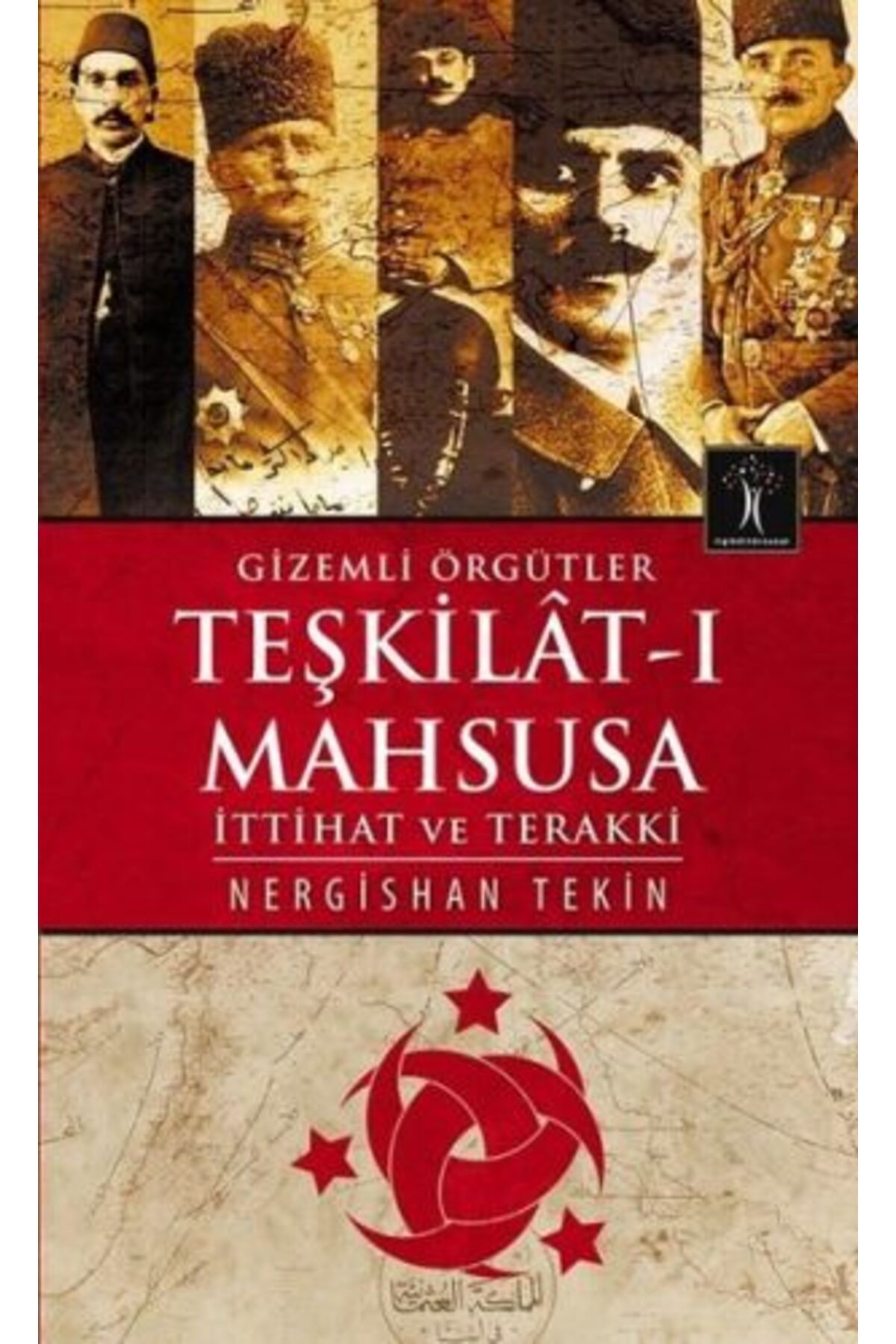 İlgi Kültür Sanat Yayıncılık Gizemli Örgütler Teşkilat-ı Mahsusa
