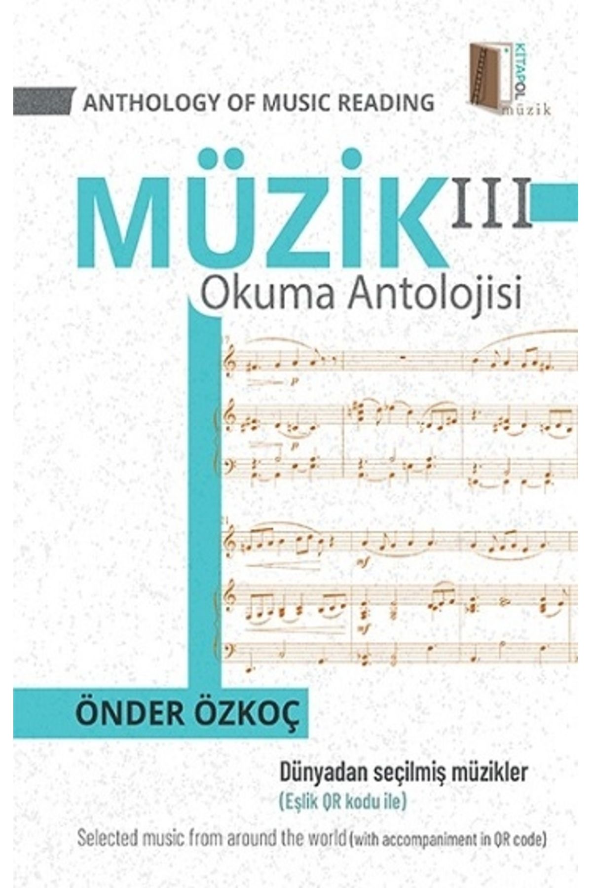 Kitapol Yayınları Müzik Okuma Antolojisi 3 / Anthology Of Music Reading 3 Önder Özkoç