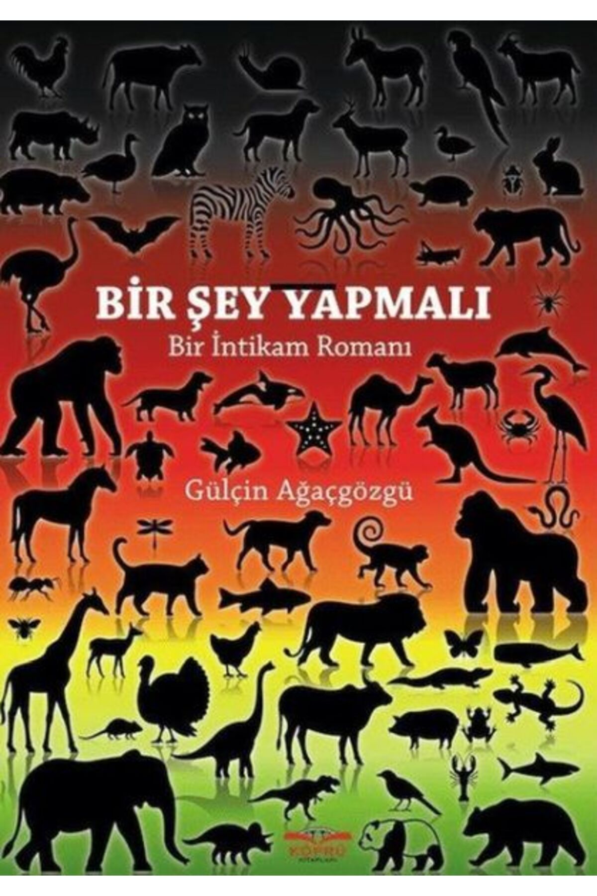 Köprü Yayınları Bir Şey Yapmalı - Bir İntikam Romanı