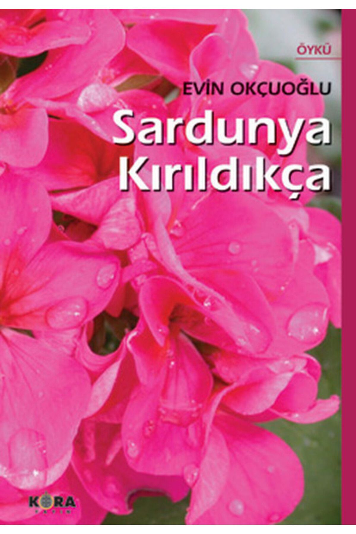 Kora Yayın Sardunya Kırıldıkça