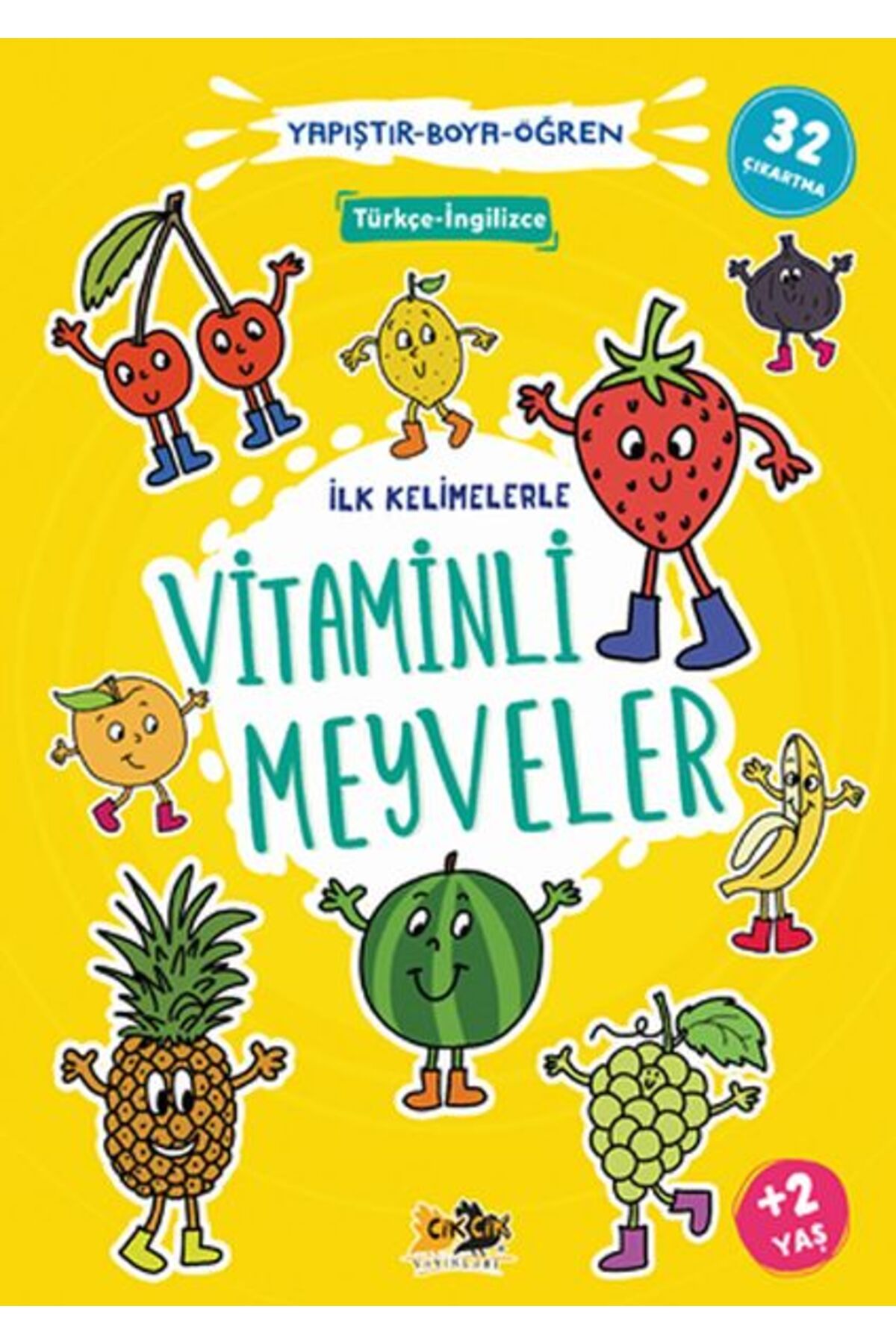 Cik Cik Yayınları İlk Kelimelerle Vitaminli Meyveler Yapıştır-Boya-Öğren