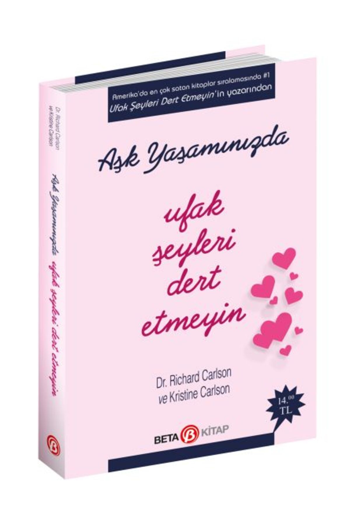 Beta Kitap Aşk Yaşamında Ufak Şeyleri Dert Etmeyin
