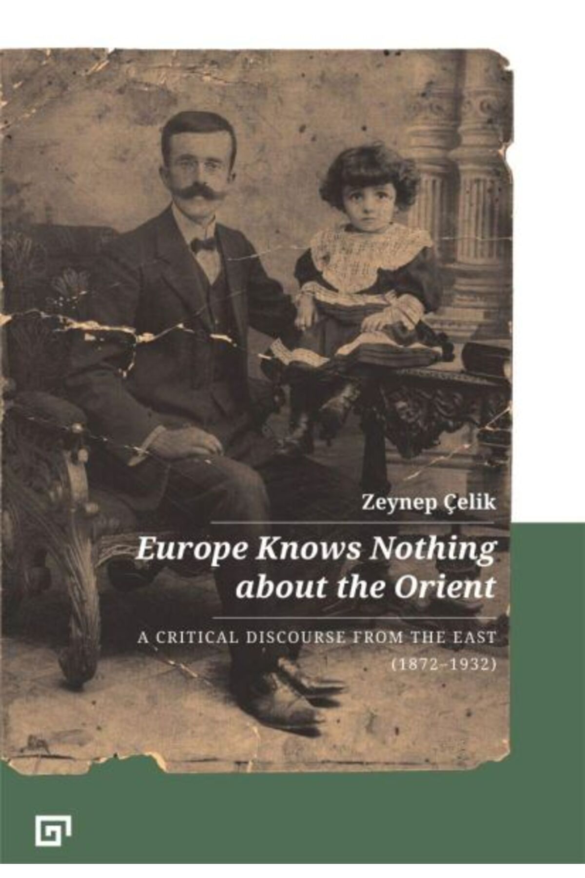 Koç Üniversitesi Yayınları Europe Knows Nothing About The Orient