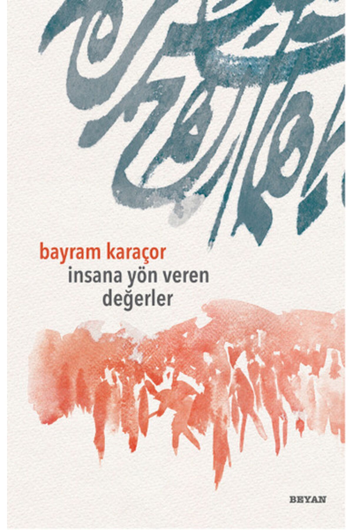 Beyan Yayınları İnsana Yön Veren Değerler