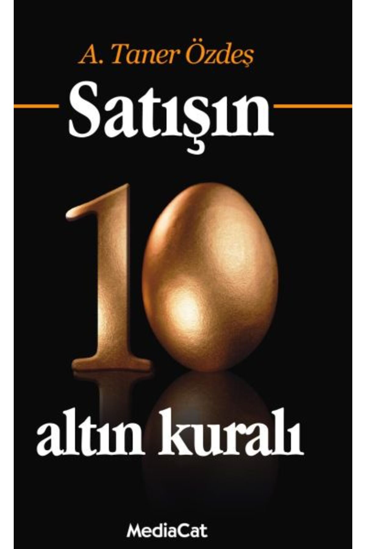 MediaCat Kitapları Satışın 10 Altın Kuralı