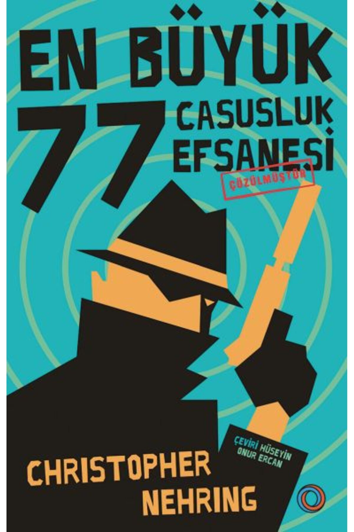 Destek Yayınları En Büyük 77 Casusluk Efsanesi Çözülmüştür