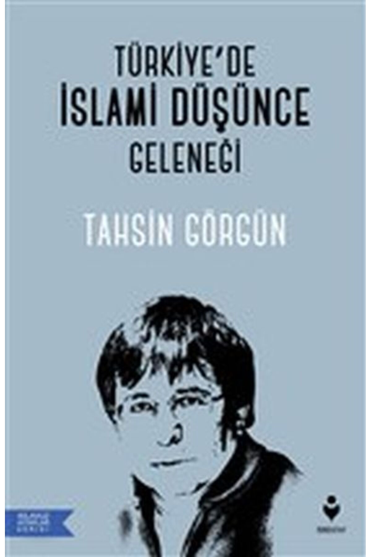 Tire Kitap Türkiye’de İslami Düşünce Geleneği