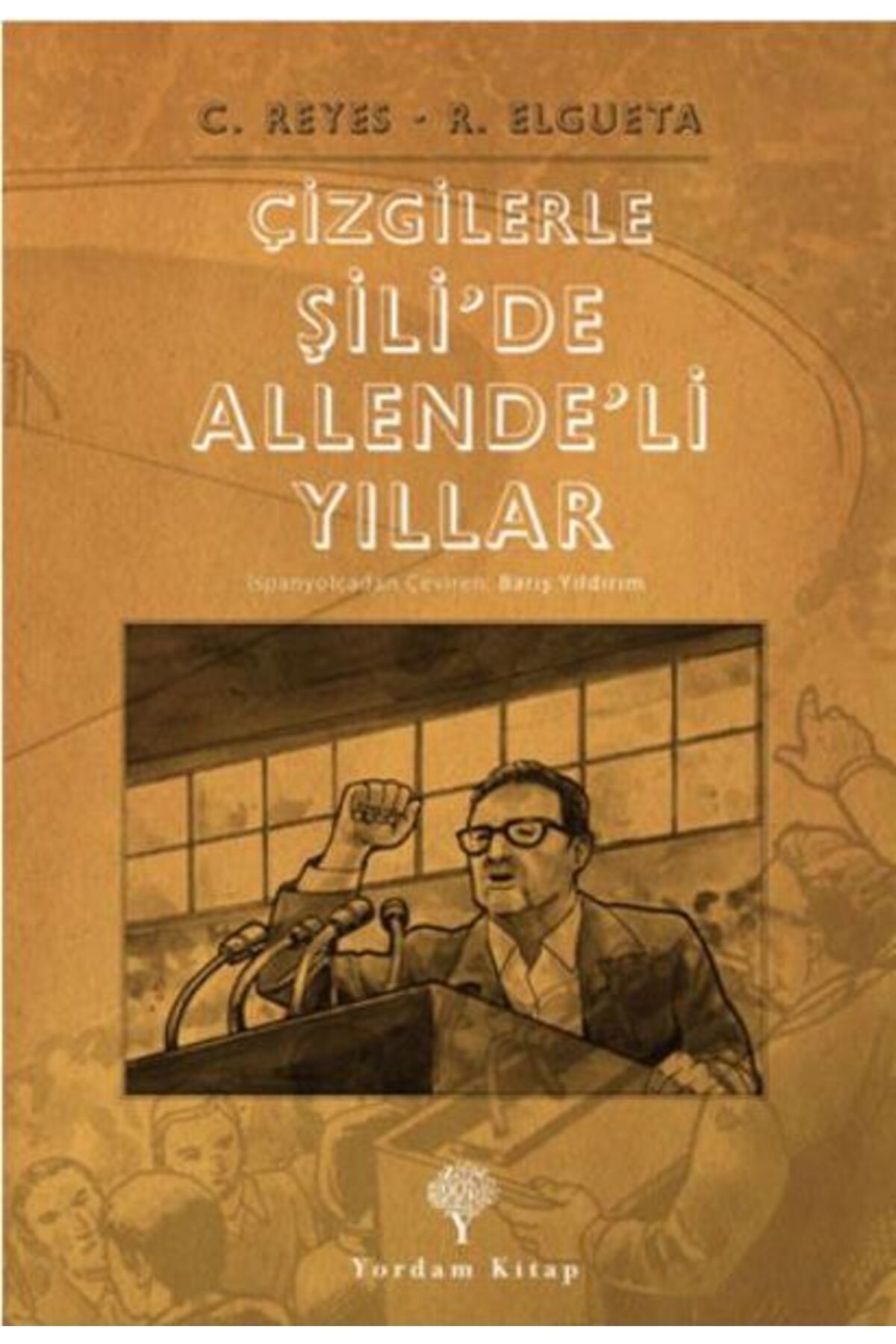 Yordam Kitap Çizgilerle Şilide Allendeli Yıllar