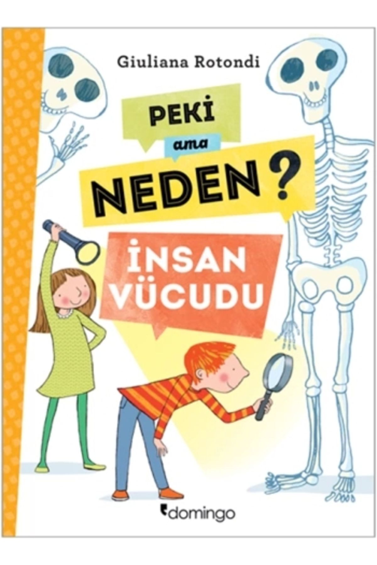 Domingo Yayınevi Peki Ama Neden? Insan Vücudu