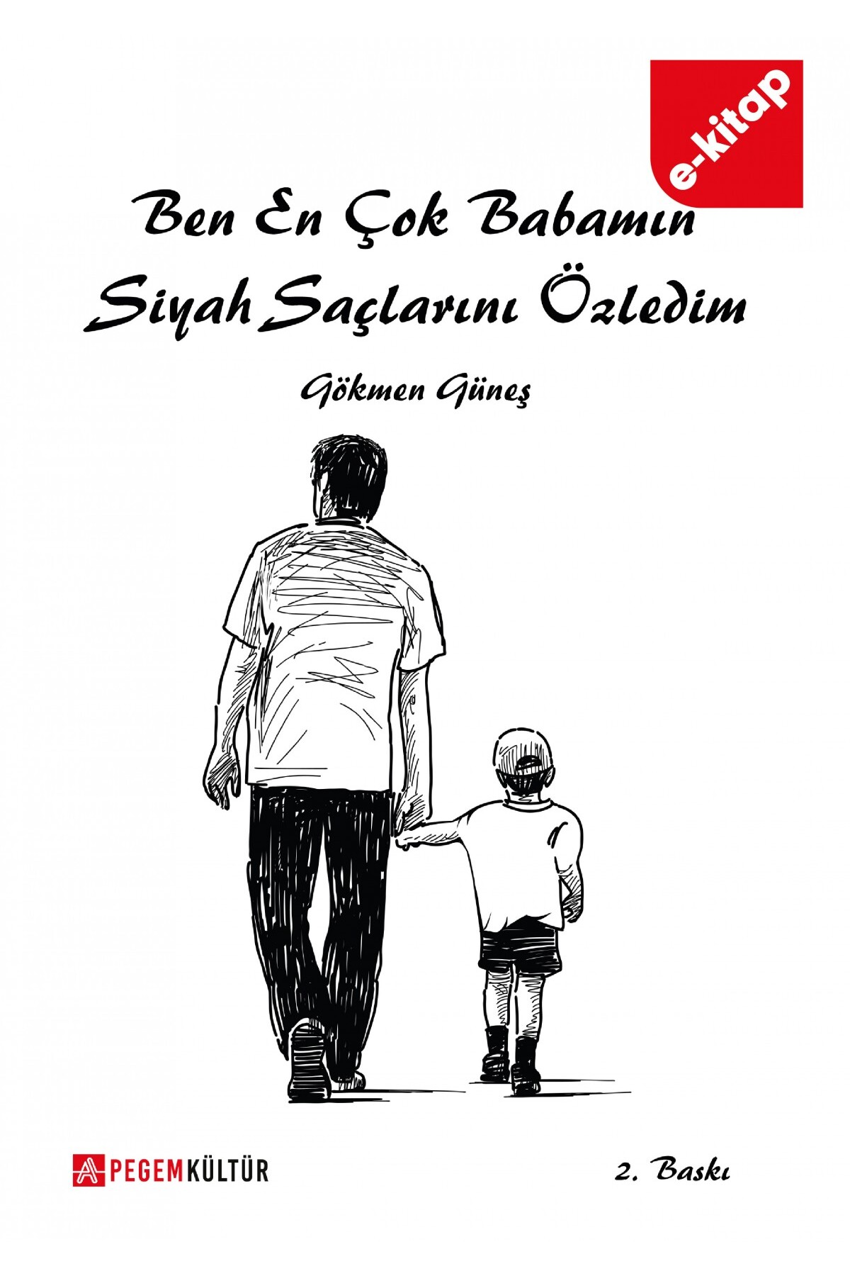 I Missed My Father's Black Hair Most (e-book)