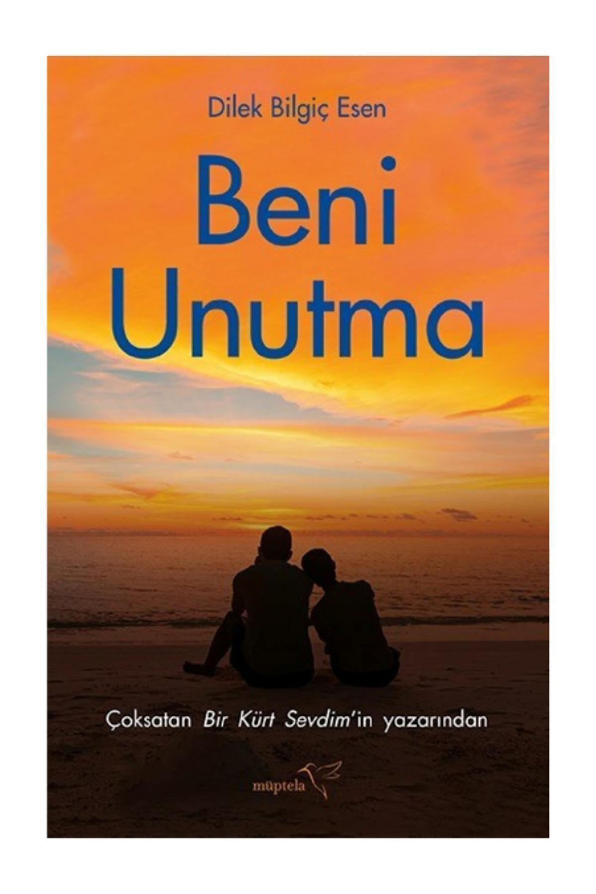 Müptela Yayınları Beni Unutma