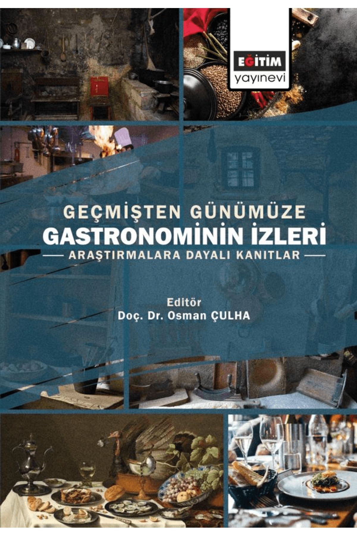 Eğitim Yayınevi Geçmişten Günümüze Gastronominin İzleri