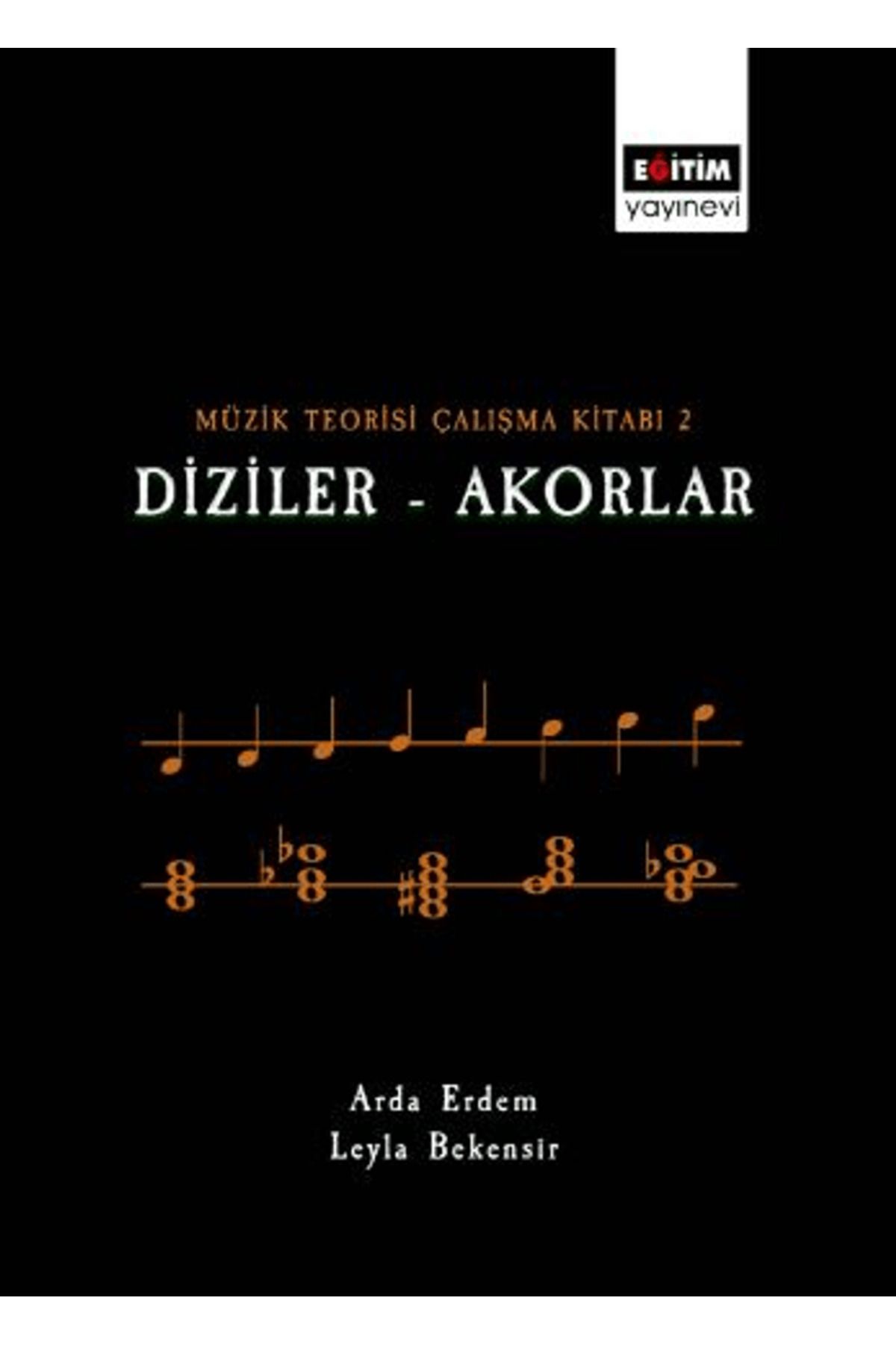 Eğitim Yayınevi Müzik Teorisi Çalışma Kitabı -2 / Arda Erdem / Eğitim Yayınevi - Bilimsel Eserler / 9786256613409