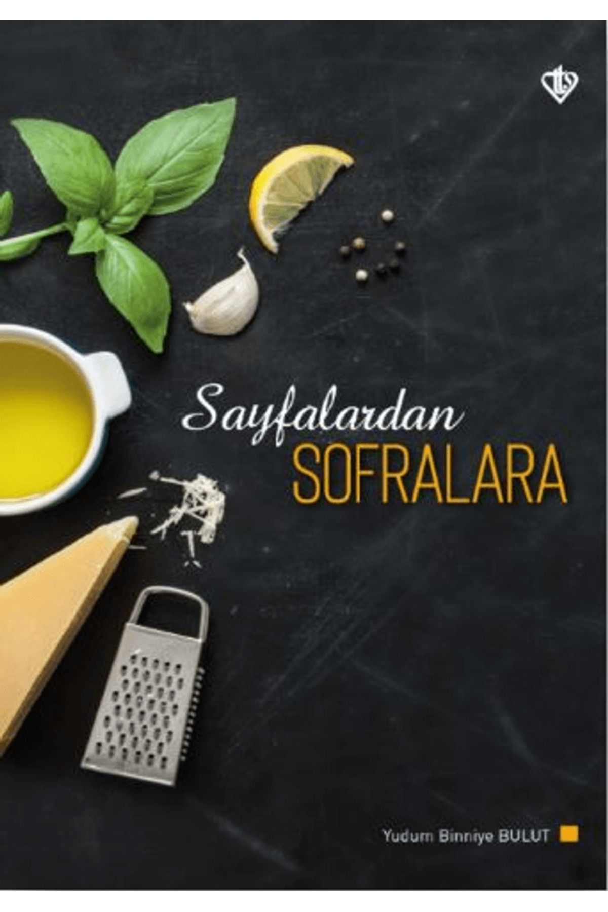 Türkiye Diyanet Vakfı Yayınları Sayfalardan Sofralara / Yudum Binniye Bulut / Türkiye Diyanet Vakfı Yayınları / 9786254280610