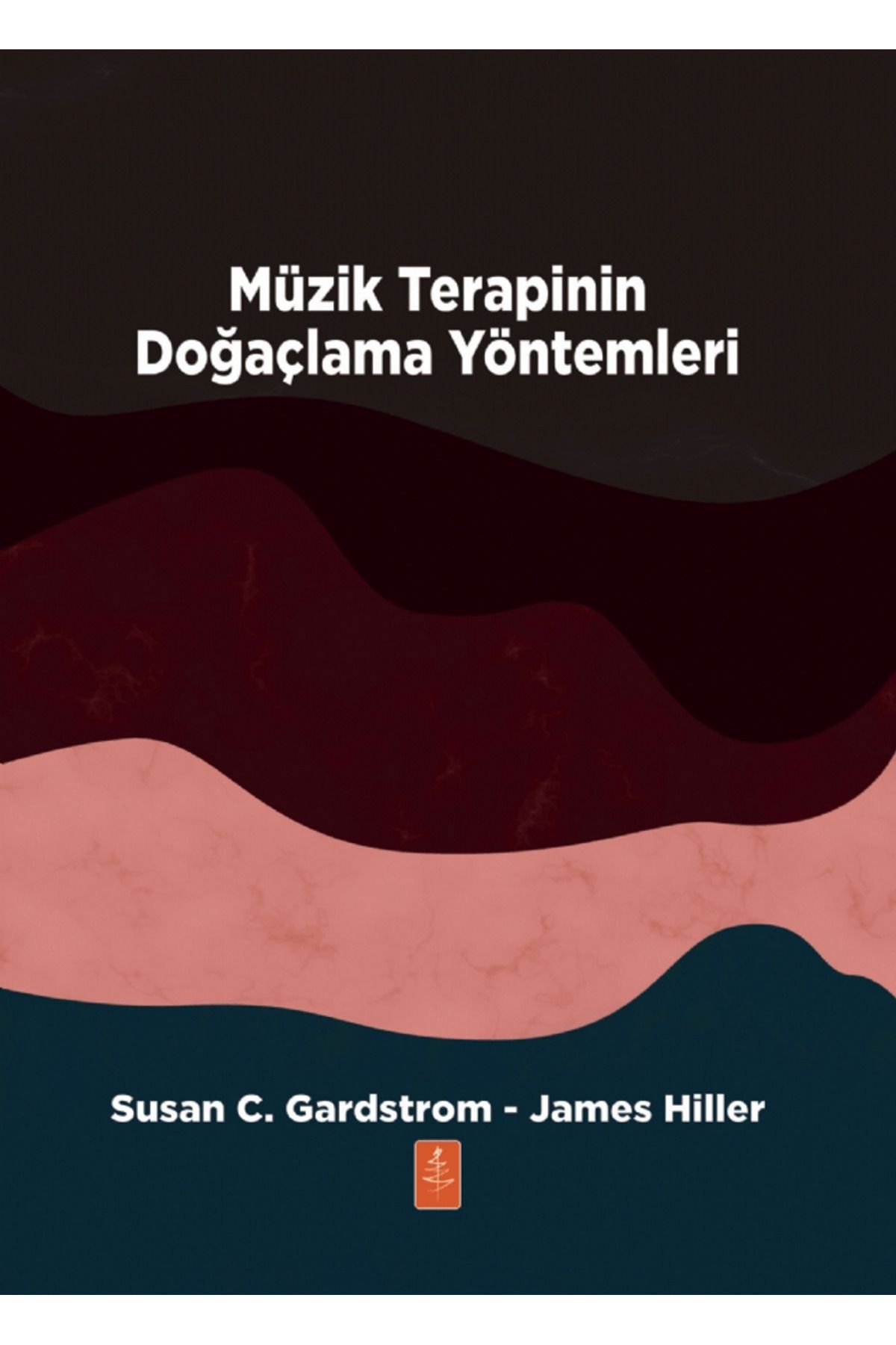 Nobel Yaşam Müzik Terapinin Doğaçlama Yöntemleri / Susan C. Gardstrom / Nobel Yaşam / 9786257762243