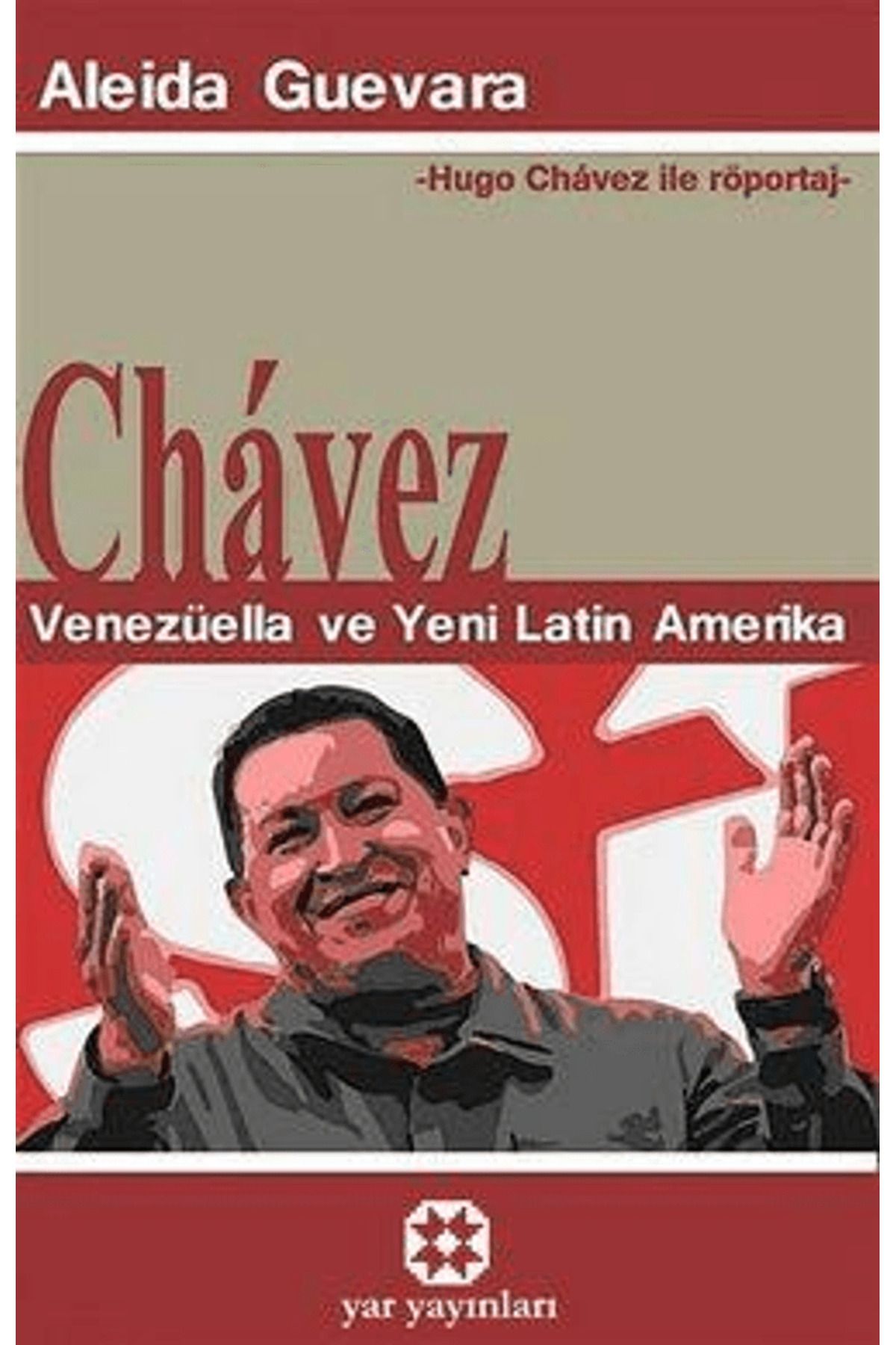 Yar Yayınları Chavez / Aleida Guevara / Yar Yayınları / 9786257136068